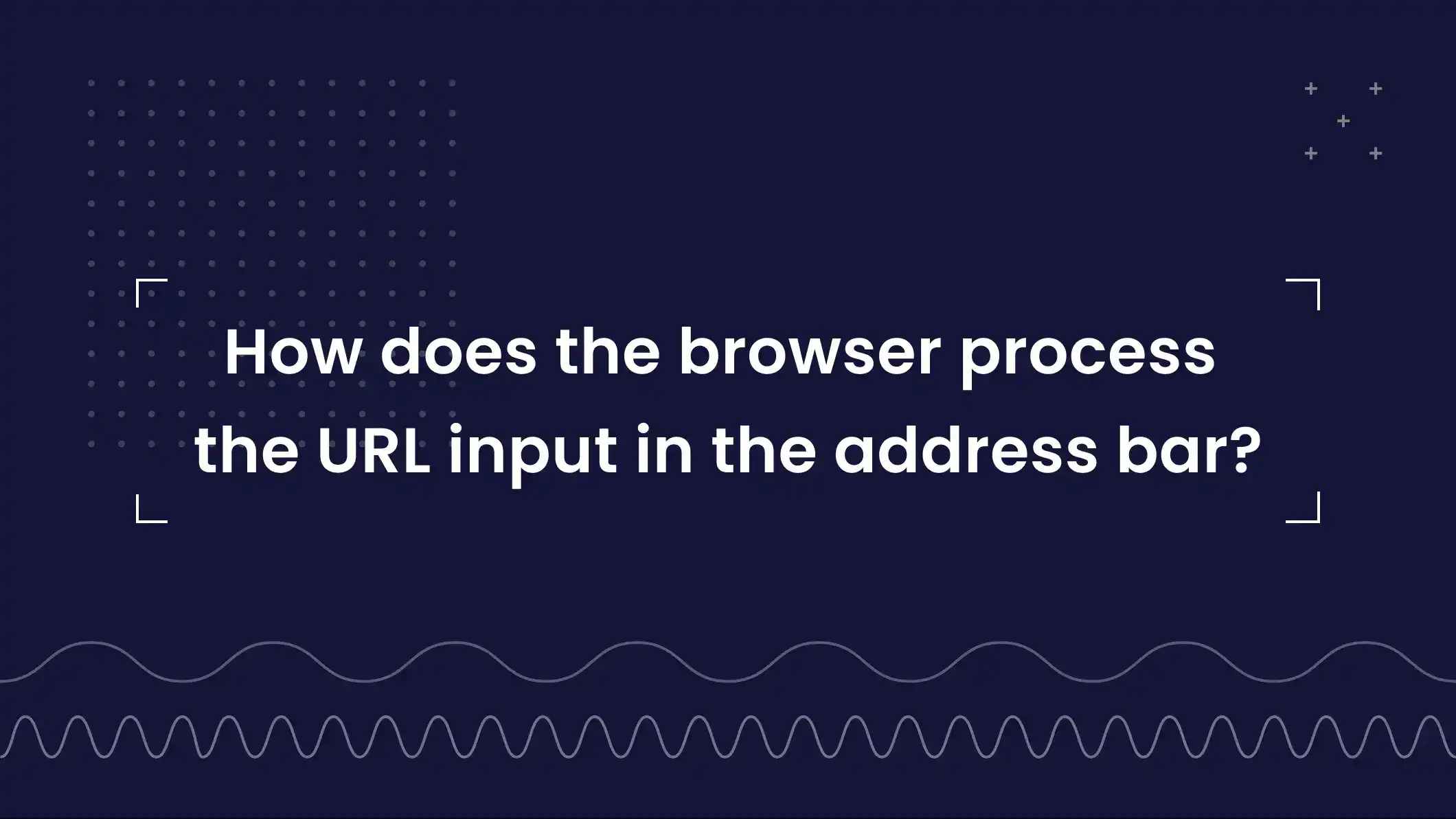 How does the browser process the URL input in the address bar?