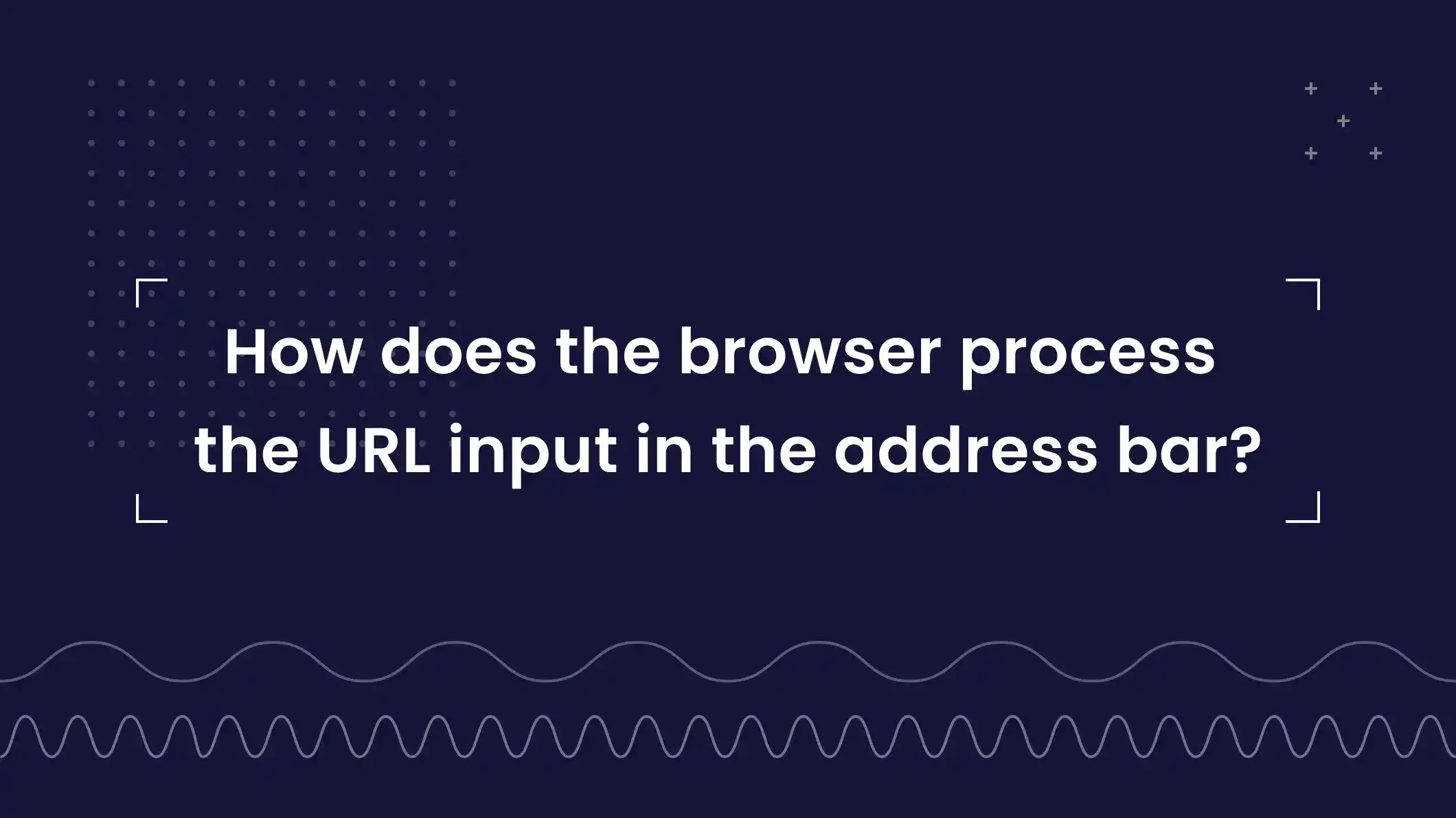 How does the browser process the URL input in the address bar?