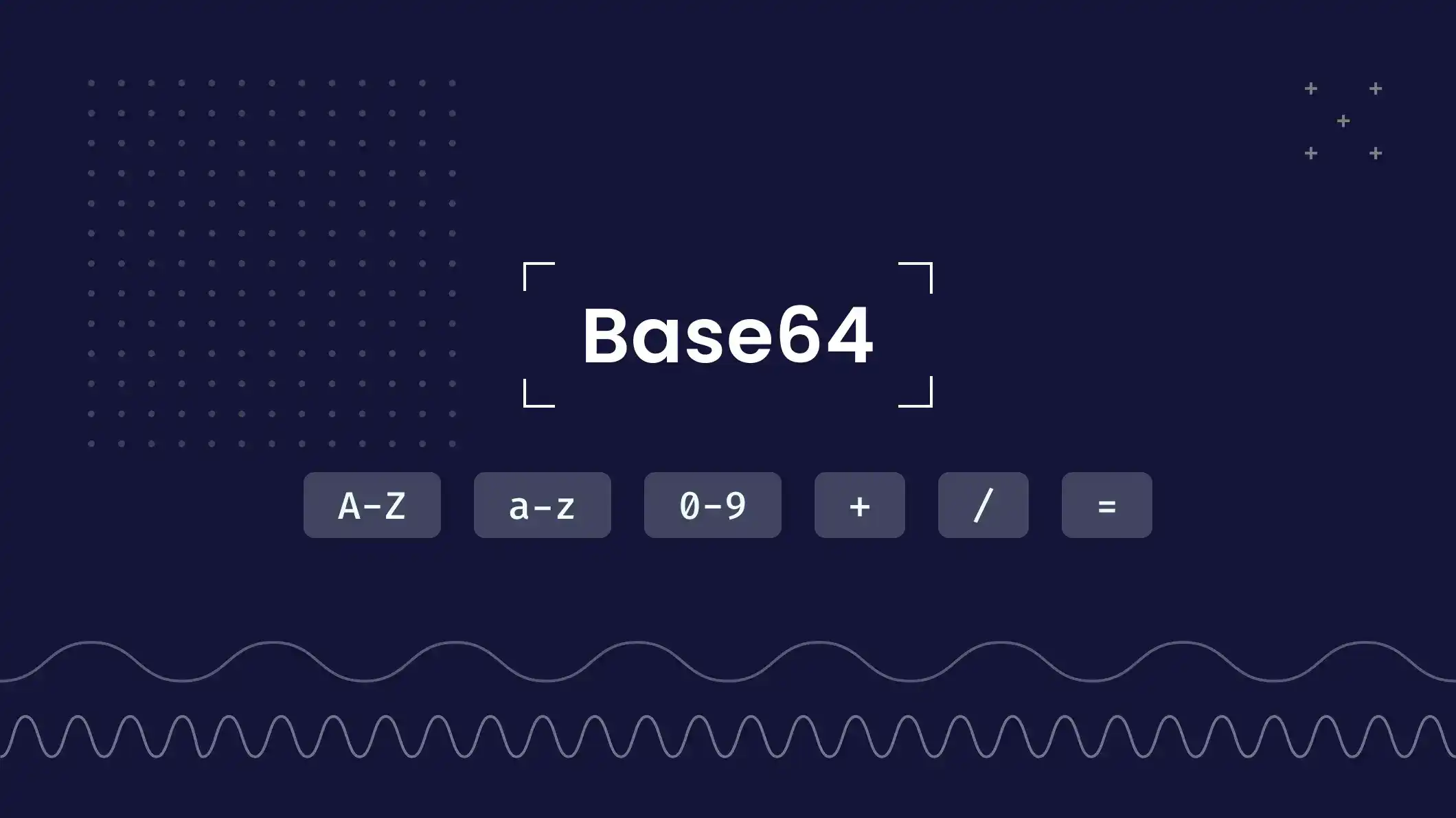 Everything you need to know about Base64