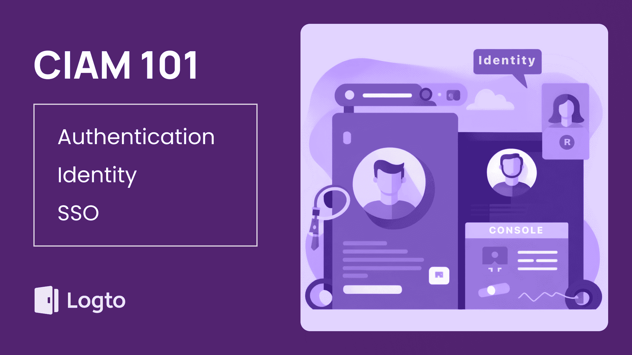  CIAM 101: Authentication, Identity, SSO