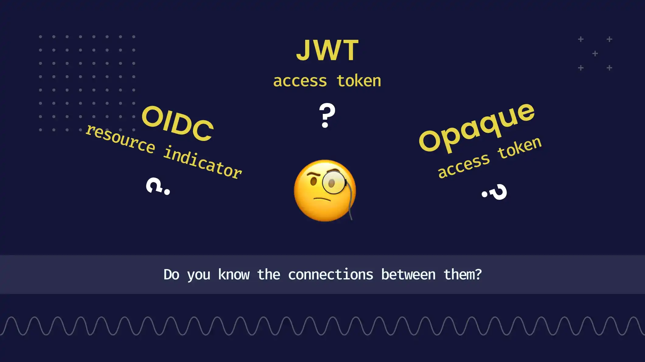 Connecting the dots: An in-depth exploration of OIDC resource and your JWT access tokens