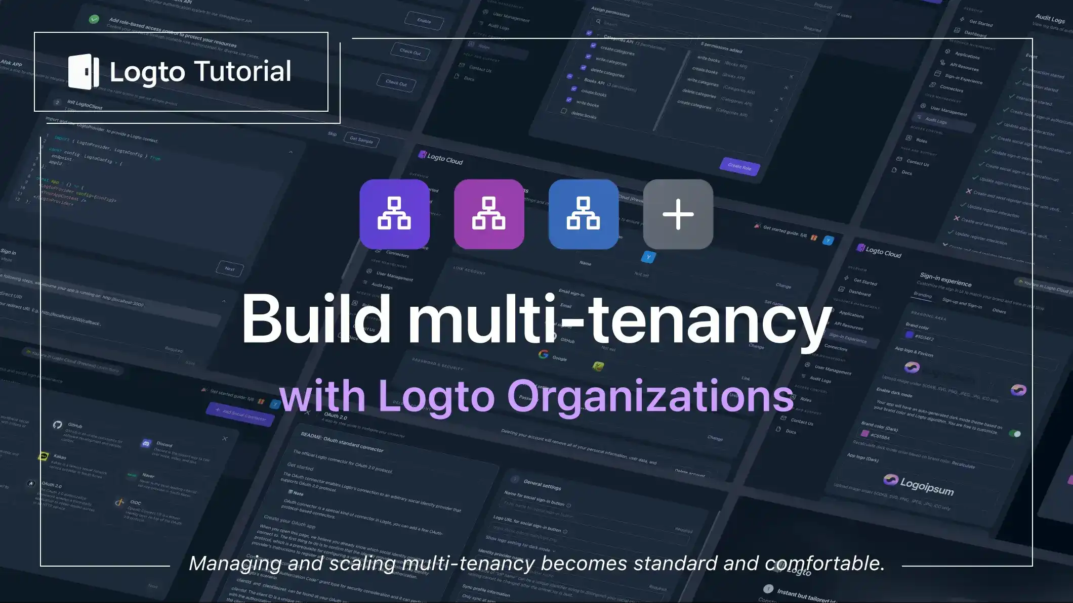 Case study: Build multi-tenancy with Logto Organizations