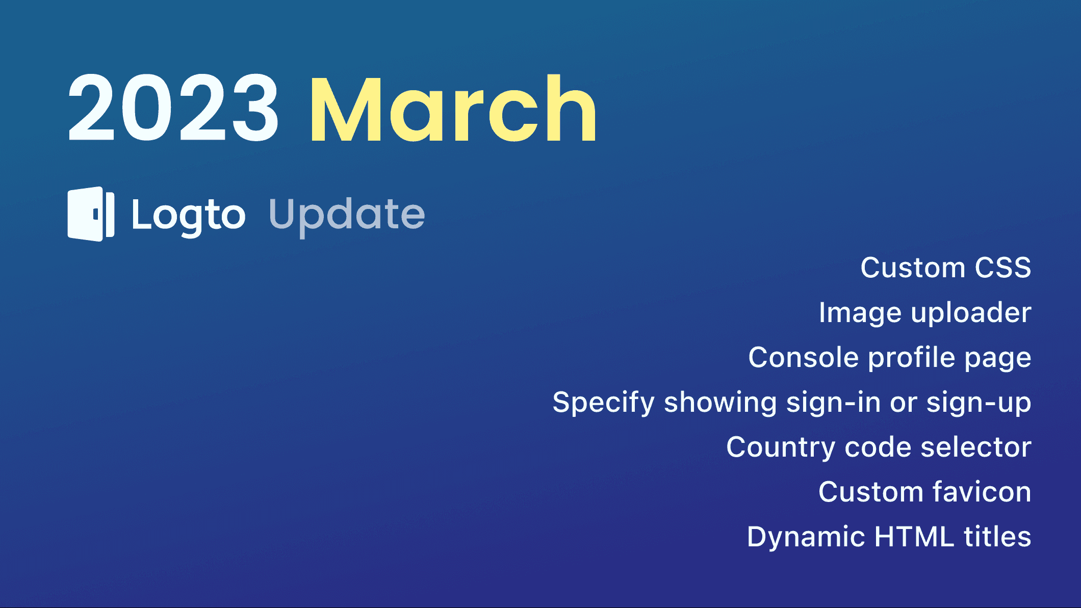 Logto 2023 March update